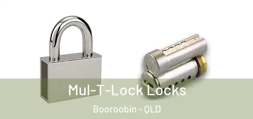 Mul-T-Lock Locks Booroobin - QLD
