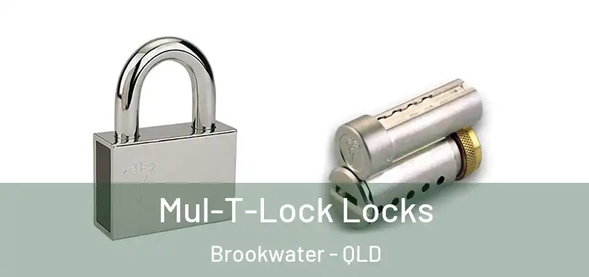 Mul-T-Lock Locks Brookwater - QLD