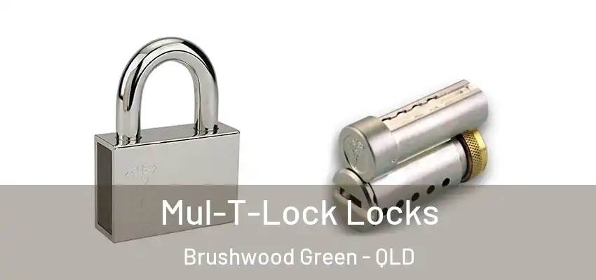 Mul-T-Lock Locks Brushwood Green - QLD