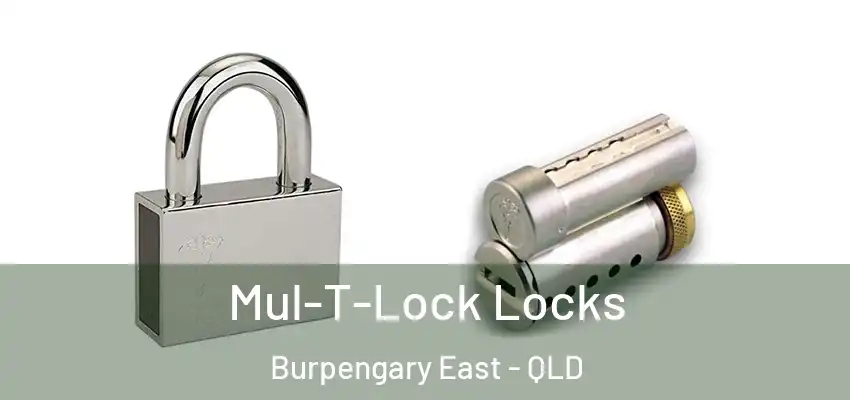 Mul-T-Lock Locks Burpengary East - QLD