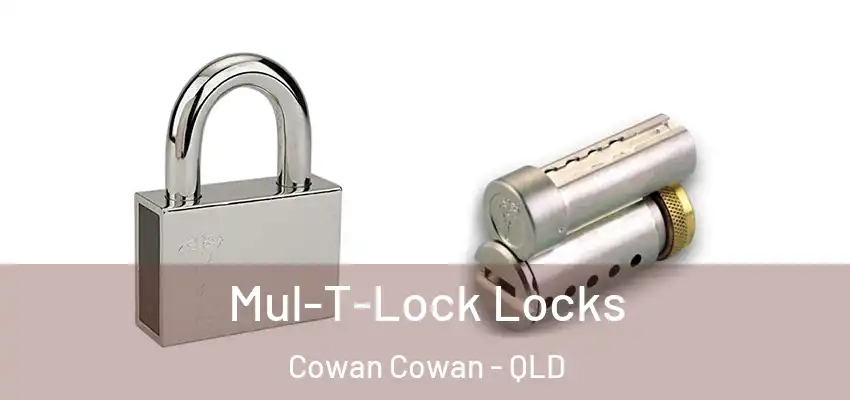 Mul-T-Lock Locks Cowan Cowan - QLD
