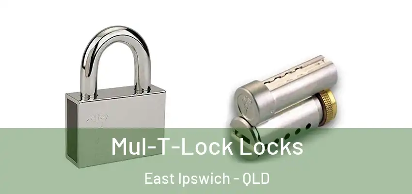  Mul-T-Lock Locks East Ipswich - QLD