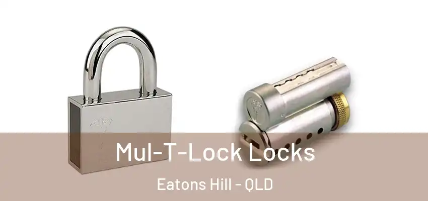 Mul-T-Lock Locks Eatons Hill - QLD