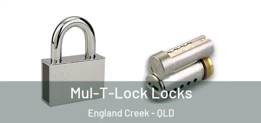 Mul-T-Lock Locks England Creek - QLD