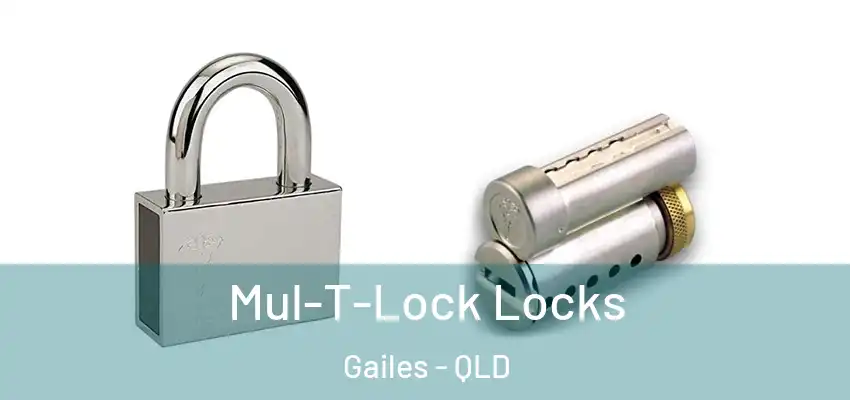 Mul-T-Lock Locks Gailes - QLD