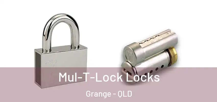  Mul-T-Lock Locks Grange - QLD