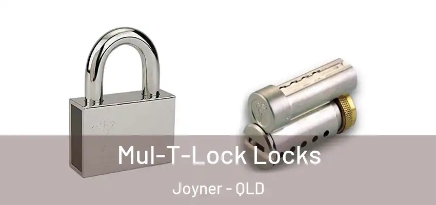 Mul-T-Lock Locks Joyner - QLD