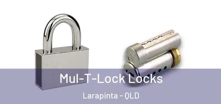 Mul-T-Lock Locks Larapinta - QLD