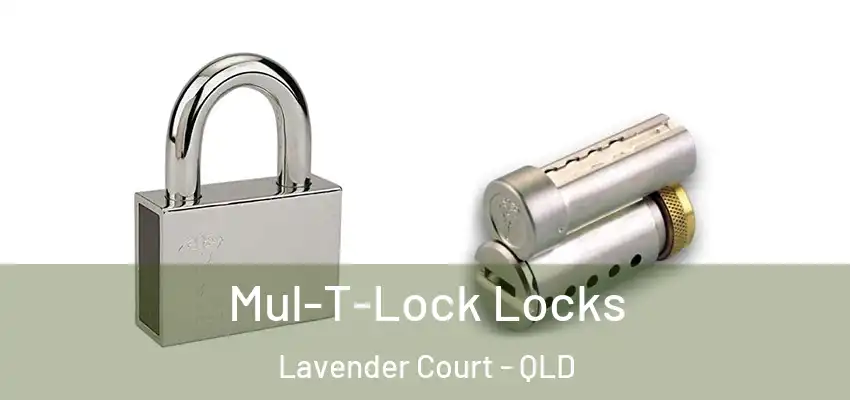  Mul-T-Lock Locks Lavender Court - QLD