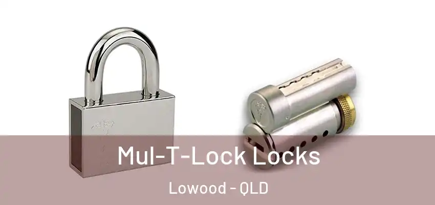  Mul-T-Lock Locks Lowood - QLD