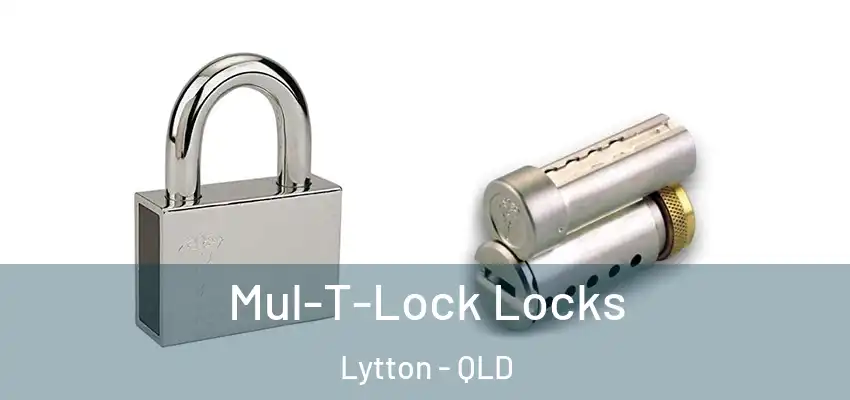  Mul-T-Lock Locks Lytton - QLD