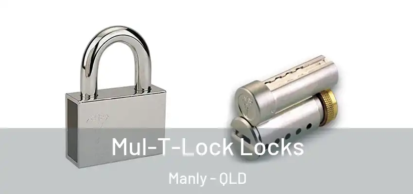  Mul-T-Lock Locks Manly - QLD