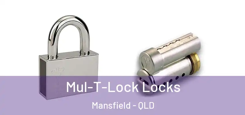  Mul-T-Lock Locks Mansfield - QLD