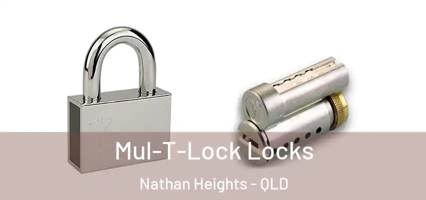  Mul-T-Lock Locks Nathan Heights - QLD
