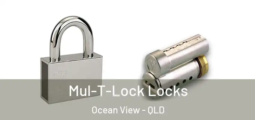  Mul-T-Lock Locks Ocean View - QLD