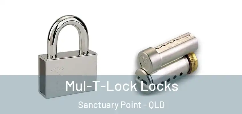  Mul-T-Lock Locks Sanctuary Point - QLD