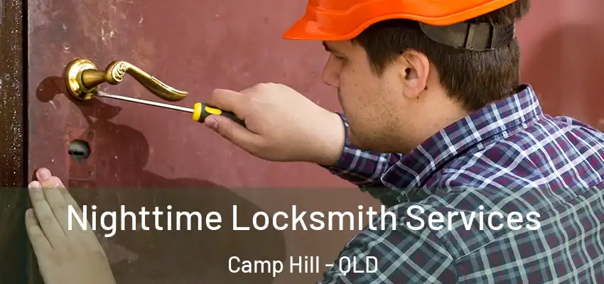 Nighttime Locksmith Services Camp Hill - QLD