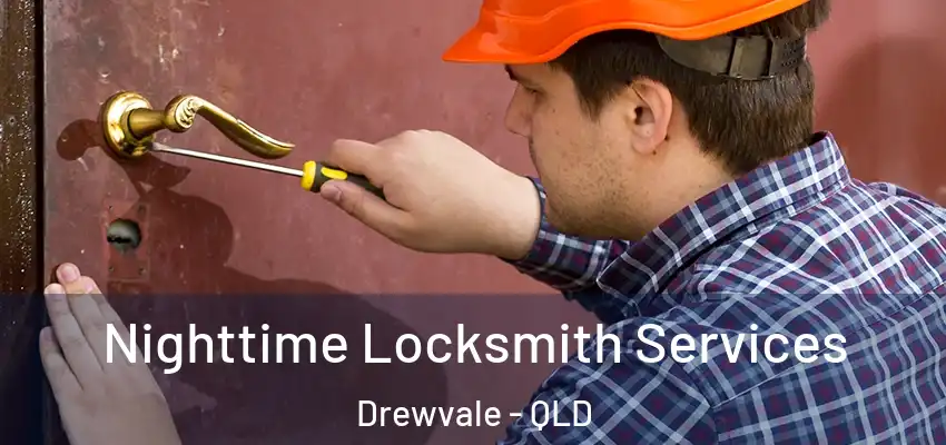 Nighttime Locksmith Services Drewvale - QLD
