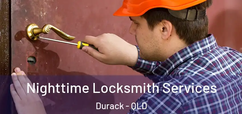 Nighttime Locksmith Services Durack - QLD
