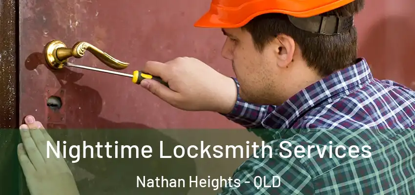  Nighttime Locksmith Services Nathan Heights - QLD