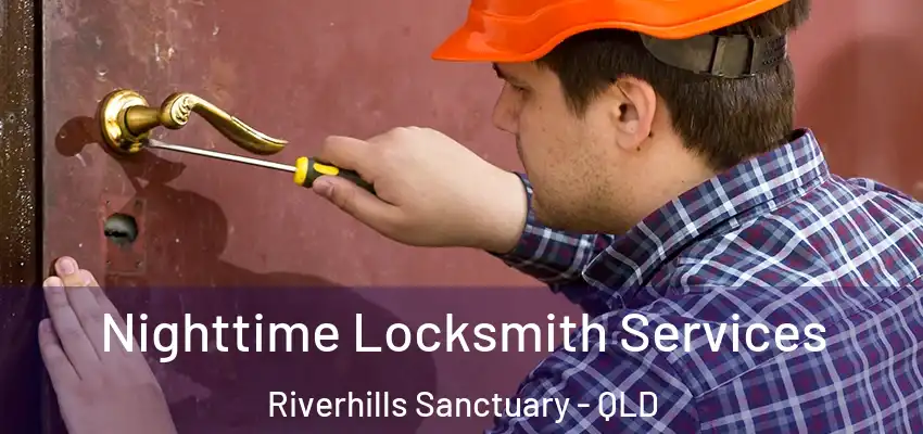  Nighttime Locksmith Services Riverhills Sanctuary - QLD