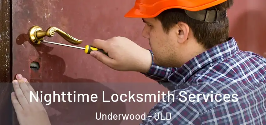 Nighttime Locksmith Services Underwood - QLD