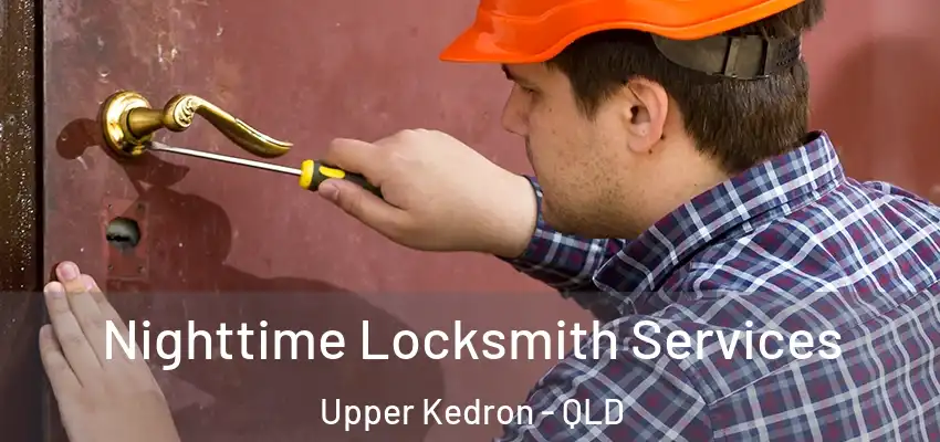  Nighttime Locksmith Services Upper Kedron - QLD