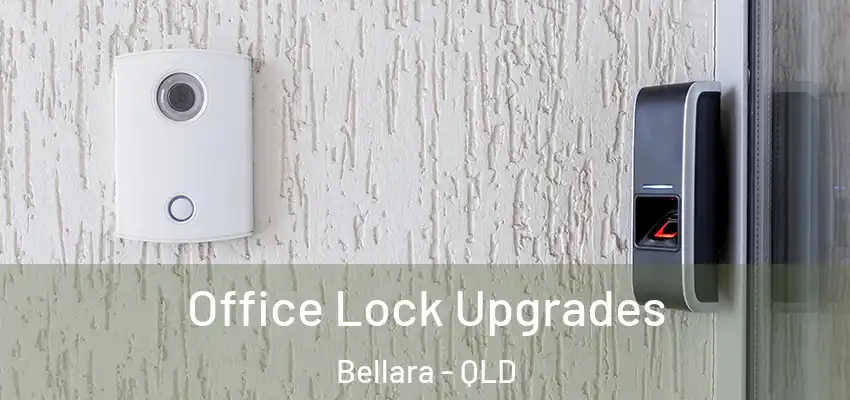 Office Lock Upgrades Bellara - QLD