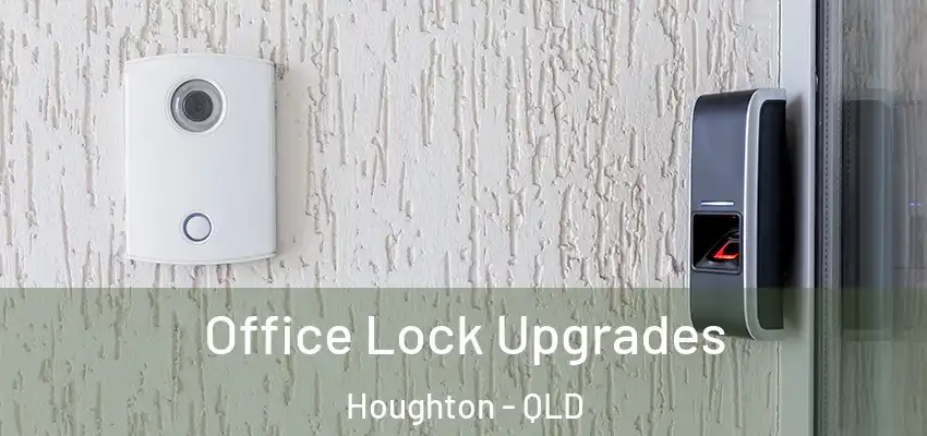 Office Lock Upgrades Houghton - QLD