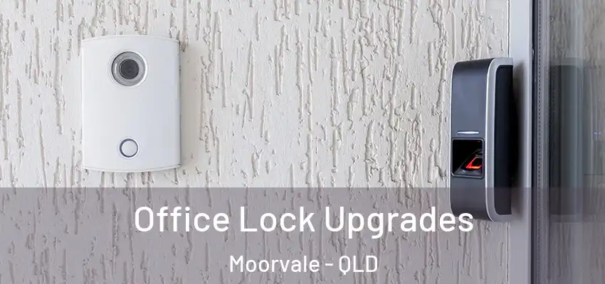 Office Lock Upgrades Moorvale - QLD