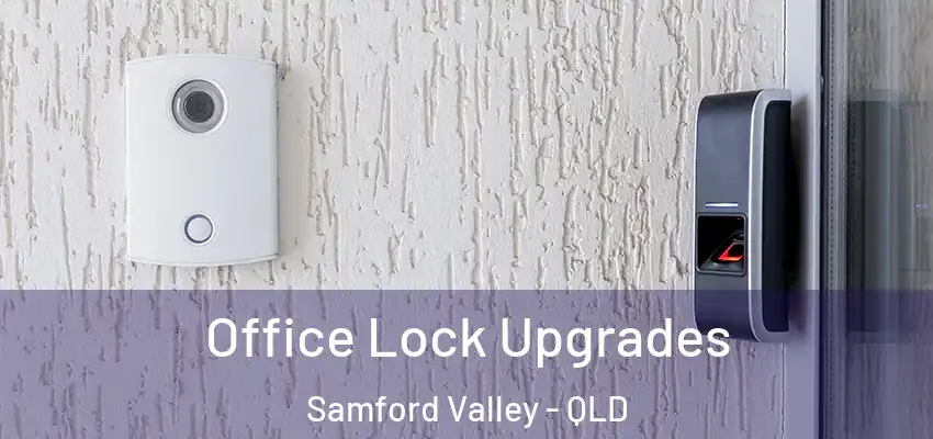 Office Lock Upgrades Samford Valley - QLD