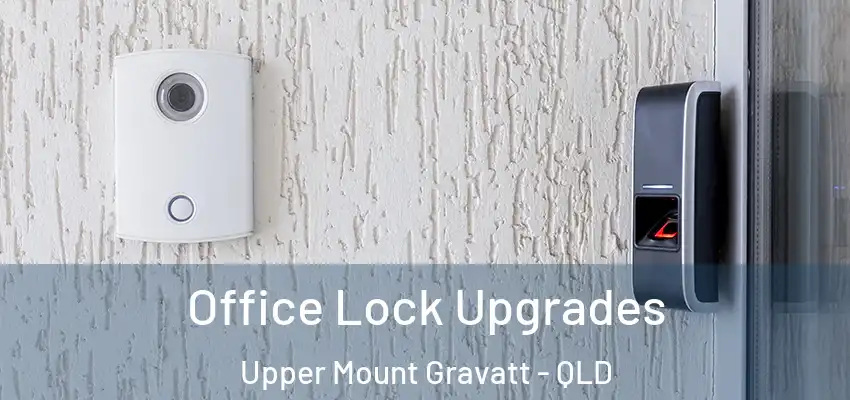  Office Lock Upgrades Upper Mount Gravatt - QLD
