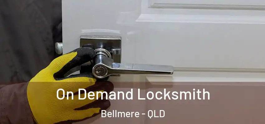 On Demand Locksmith Bellmere - QLD