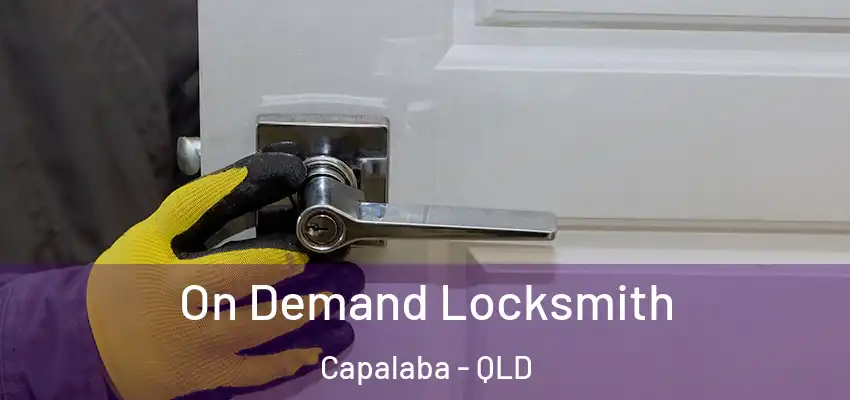 On Demand Locksmith Capalaba - QLD