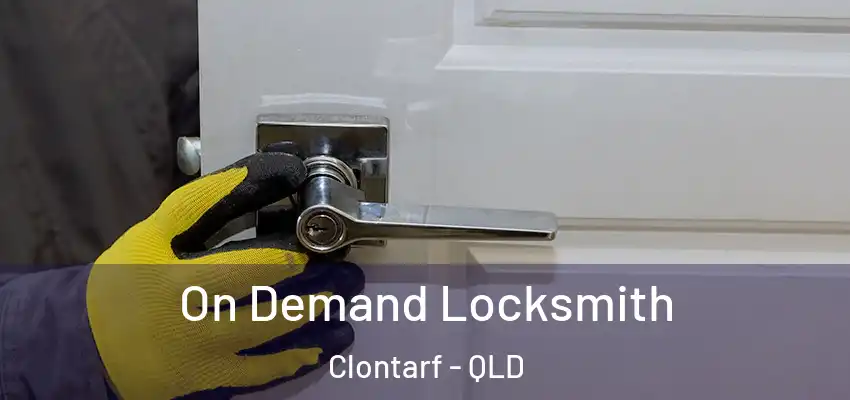 On Demand Locksmith Clontarf - QLD
