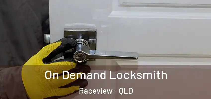 On Demand Locksmith Raceview - QLD