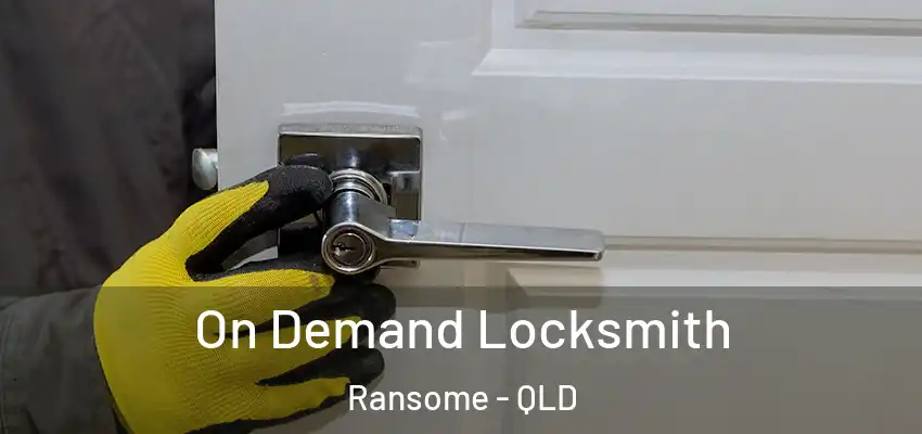  On Demand Locksmith Ransome - QLD
