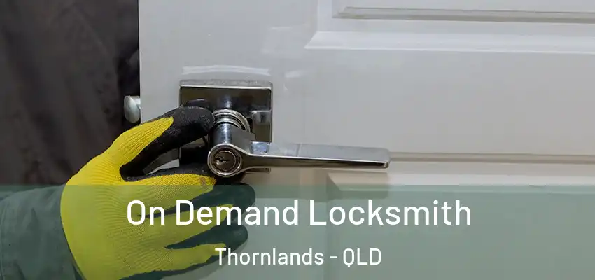  On Demand Locksmith Thornlands - QLD