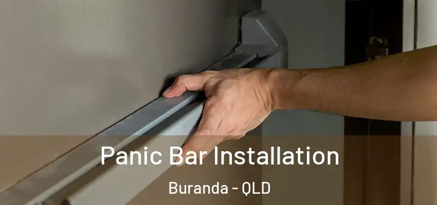 Panic Bar Installation Buranda - QLD