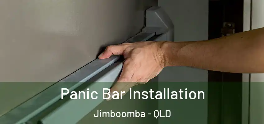 Panic Bar Installation Jimboomba - QLD