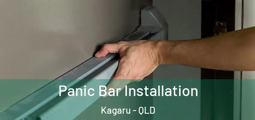  Panic Bar Installation Kagaru - QLD