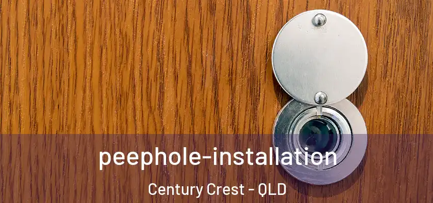 peephole-installation Century Crest - QLD