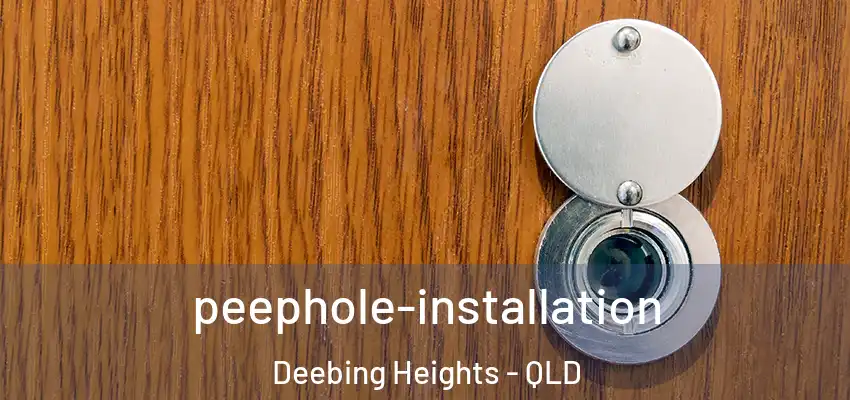 peephole-installation Deebing Heights - QLD