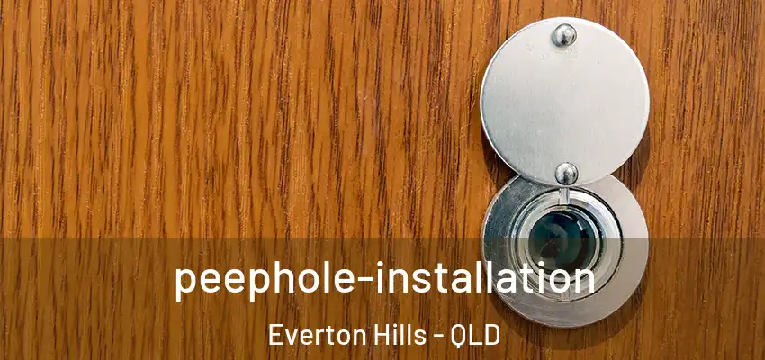 peephole-installation Everton Hills - QLD