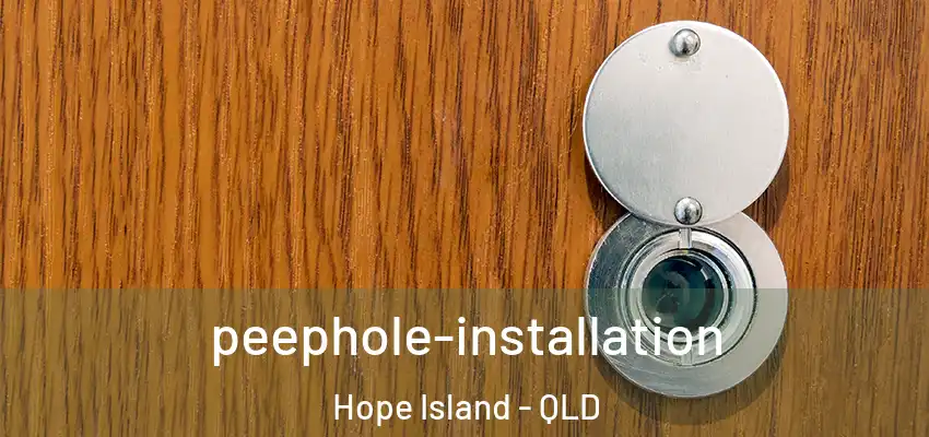 peephole-installation Hope Island - QLD