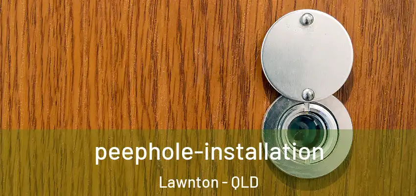  peephole-installation Lawnton - QLD
