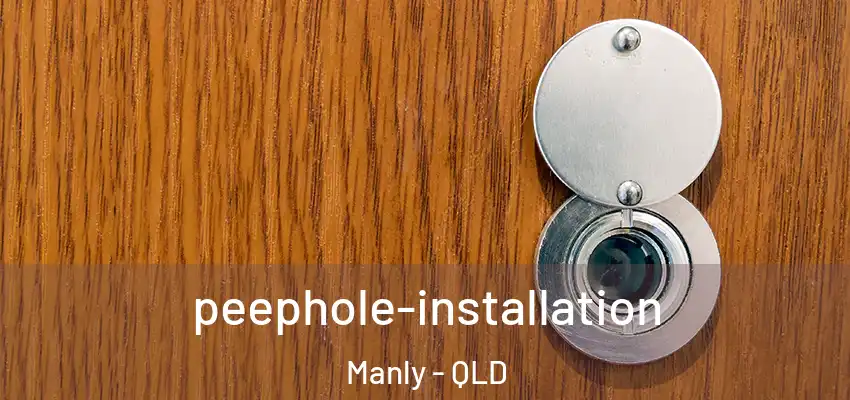  peephole-installation Manly - QLD