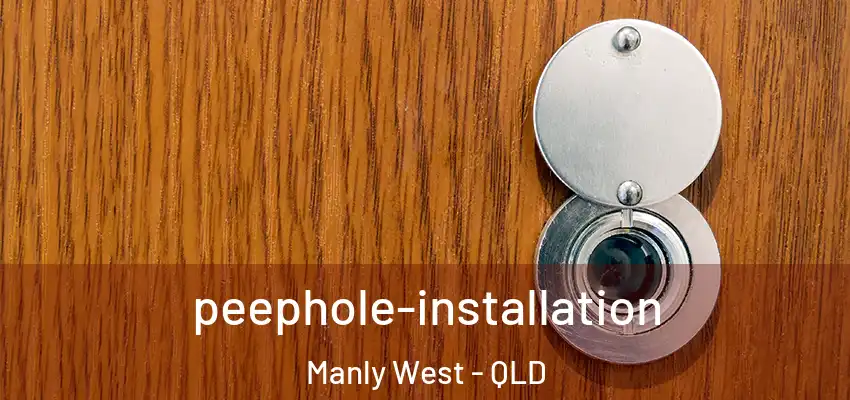  peephole-installation Manly West - QLD
