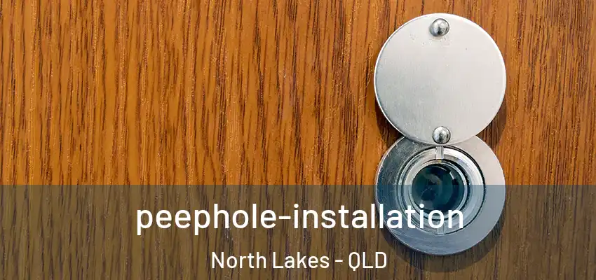peephole-installation North Lakes - QLD