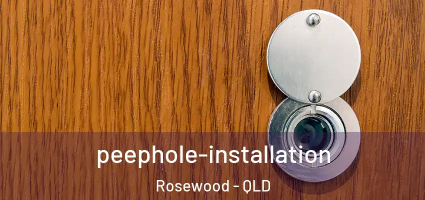  peephole-installation Rosewood - QLD